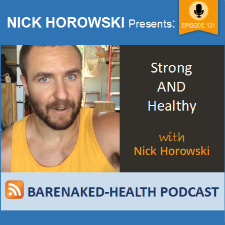 Strong And Healthy Bare Naked Health Podcast