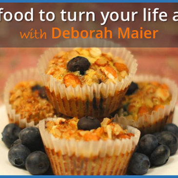 Using food to turn your life around with Deborah Maier