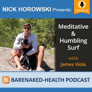 Meditative and Humbling Surf with James Viola