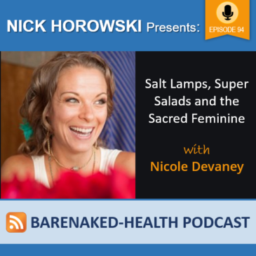 Salt Lamps, Super Salads and the Sacred Feminine with Nicole Devaney