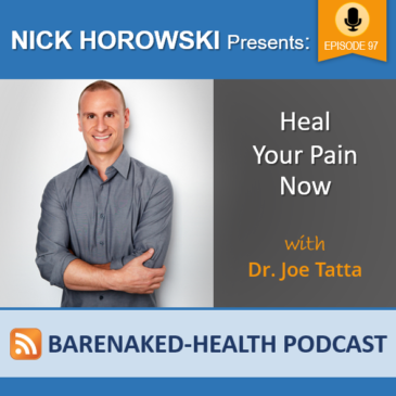 Heal Your Pain Now with Dr Joe Tatta