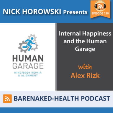 Internal Happiness and the Human Garage with Alex Rizk