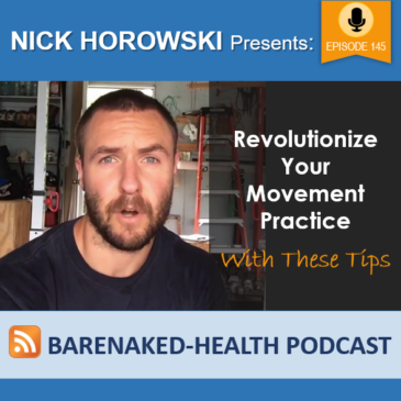 Revolutionize Your Movement Practice With These Tips